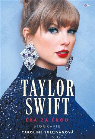 Kniha: Taylor Swift. Éra za érou - Sullivanová, Caroline