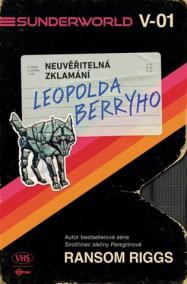 Sunderworld: Neuvěřitelná zklamání Leopolda Berryho