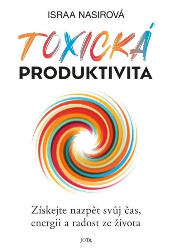 Kniha: Toxická produktivita - Nasir Israa