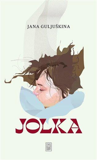 Kniha: Jolka - Guljuškina, Jana