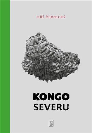 Kniha: Kongo severu - Černický, Jiří