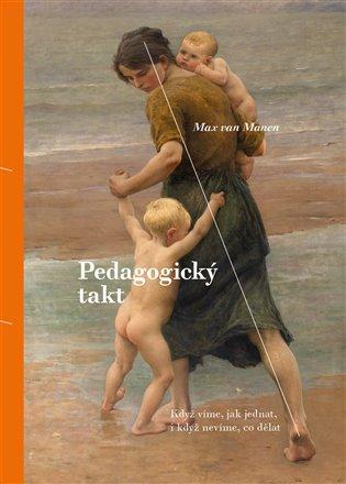 Kniha: Pedagogický takt - van Manen , Max