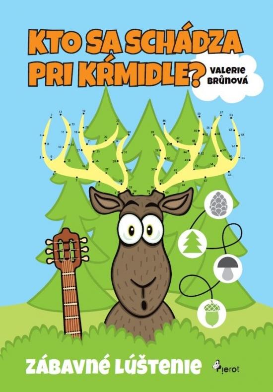 Kniha: Kto sa schádza pri kŕmidle - Brůnová Valerie