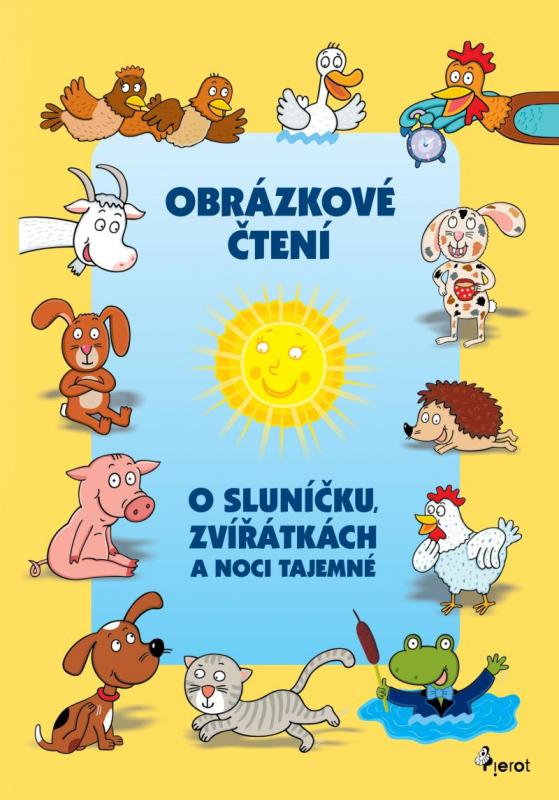 Kniha: O Sluníčku, zvířátkách a noci tajemné - Obrázkové čteníautor neuvedený