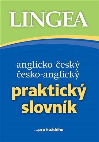 Kniha: Anglicko-český a česko-anglický Praktický slovník - kolektiv autorů