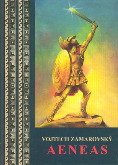 Kniha: Aeneas - Zamarovský Vojtech