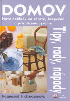 Kniha: Domov - Tipy, rady, nápady - Richardsonová Rosamunde