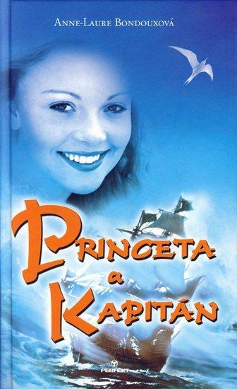 Kniha: Princeta a kapitán - Bondouxová Anne-Laure