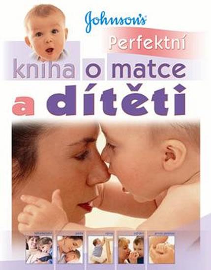 Kniha: Perfektní kniha o matce a dítěti - 2.vyd - Cooperová Carol