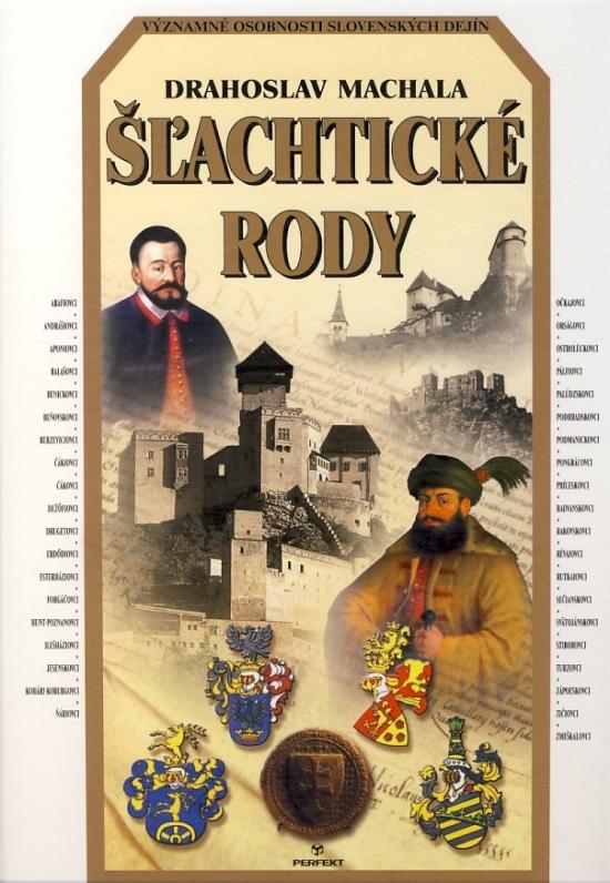 Kniha: Šľachtické rody - Machala Drahoslav