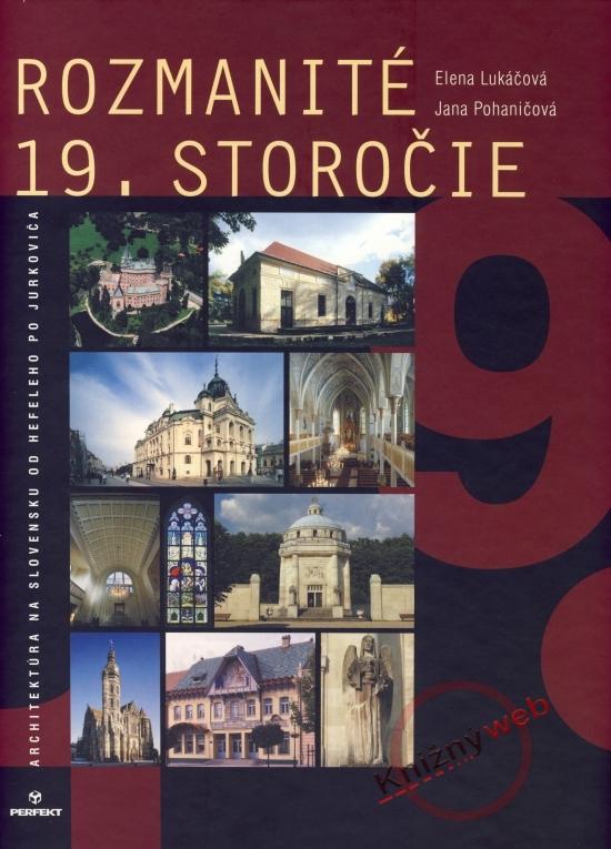 Kniha: Rozmanité 19. storočie - Lukáčová, Jana Pohaničová, Elena