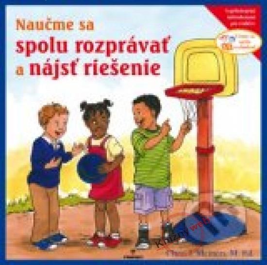 Kniha: Naučme sa spolu rozprávať a nájsť riešenieautor neuvedený