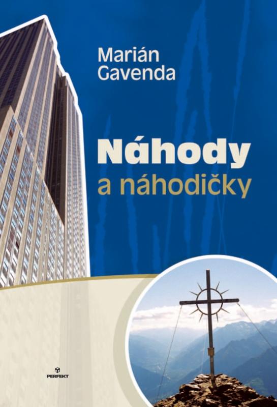 Kniha: Náhody a náhodičky - Gavenda Marián