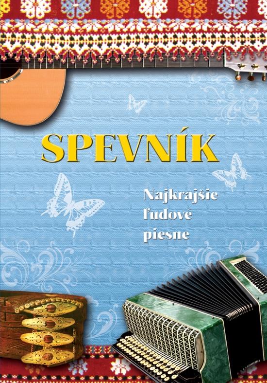 Kniha: SPEVNÍK – Najkrajšie ľudové piesne - Herstek Bernard