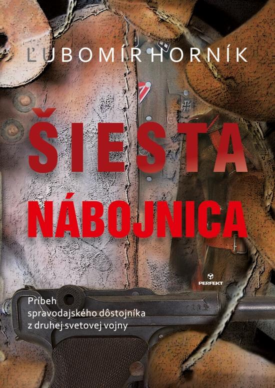 Kniha: Šiesta nábojnica - Horník Ľubomír