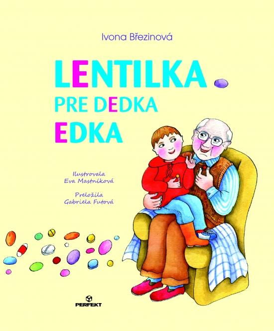 Kniha: Lentilka pre dedka Edka - Březinová Ivona