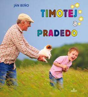 Kniha: Timotej a pradedo - Ján Beňo