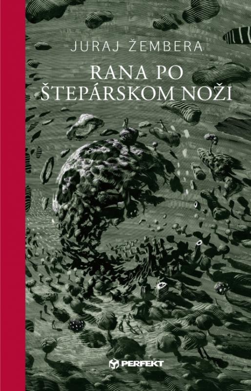 Kniha: Rana po štepárskom noži - Juraj Žembera