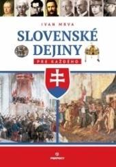 Kniha: Slovenské dejiny pre každého - Mrva Ivan