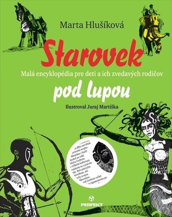 Kniha: Starovek pod lupou - Marta Hlušíková