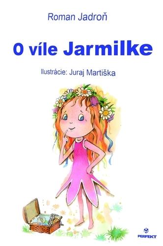 Kniha: O víle Jarmilke - Roman Jadroň