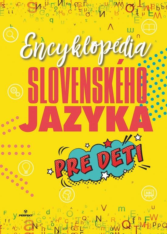 Kniha: Encyklopédia slovenského jazyka pre detikolektív autorov