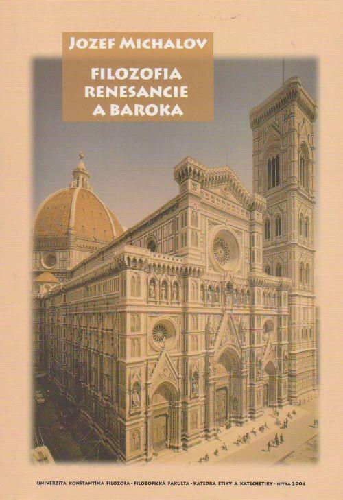 Kniha: Filozofia renesancie a baroka - Jozef Michalov