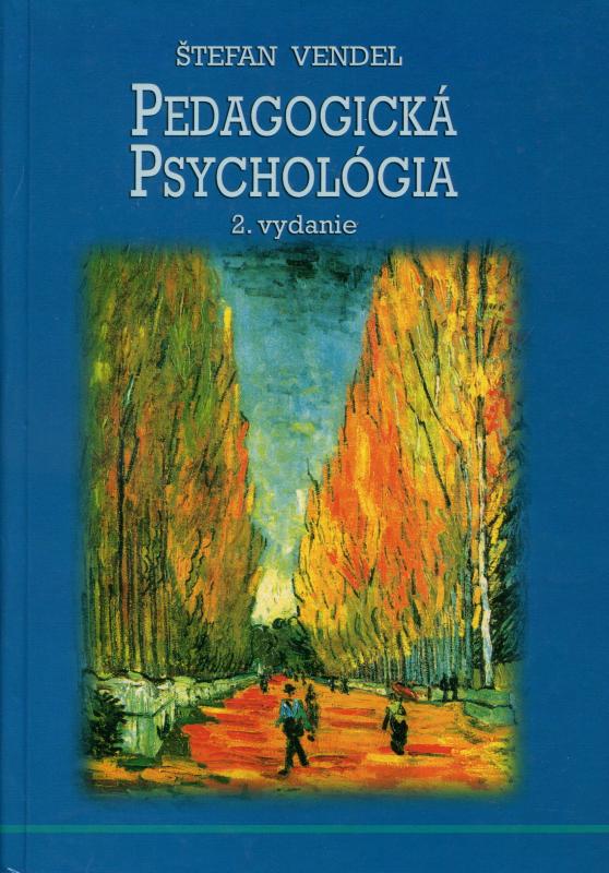 Kniha: Pedagogická psychológia - Štefan Vendel