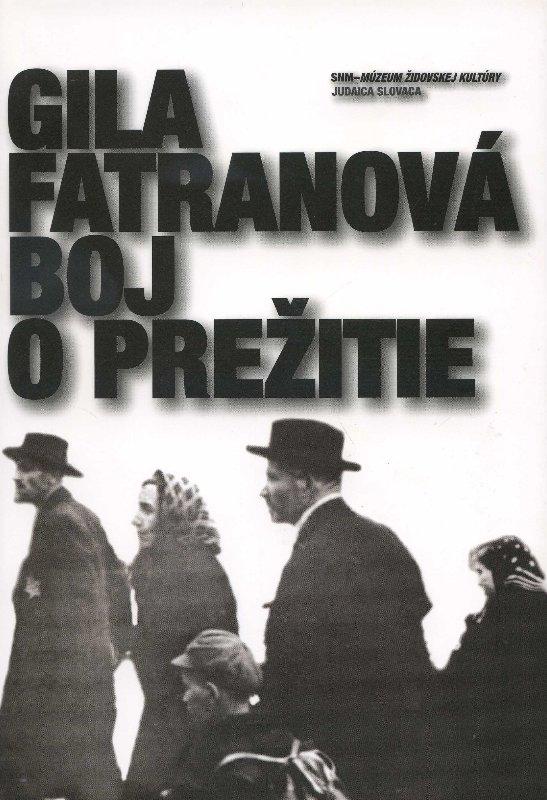 Kniha: Boj o prežitie - Gila Fatranová