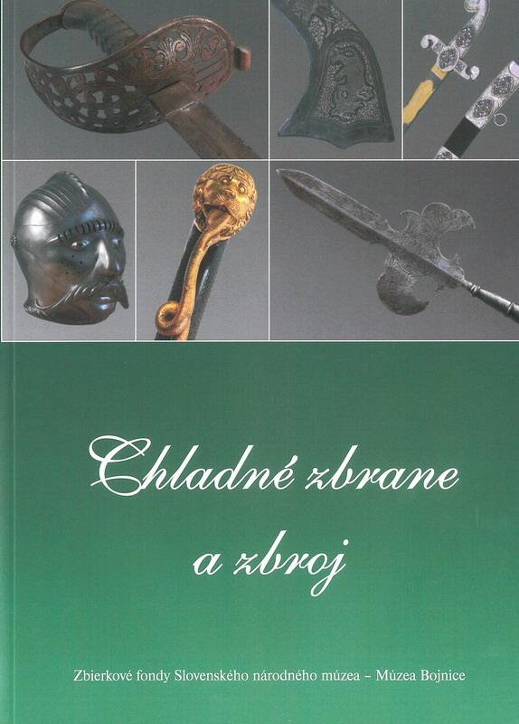 Kniha: Chladné zbrane a zbroj - Katarína Malečková
