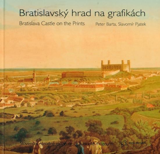 Kniha: Bratislavský hrad na grafikách - Peter Barta