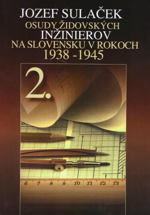Kniha: Osudy židovských inžinierov 2. - Jozef Sulaček