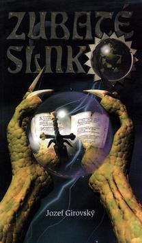 Kniha: Zubaté slnko - Jozef Girovský