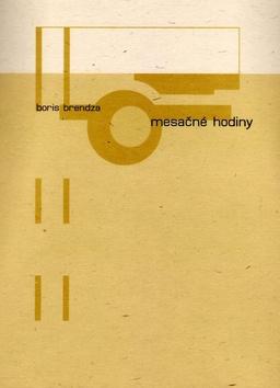 Kniha: Mesačné hodiny - Boris Brendza
