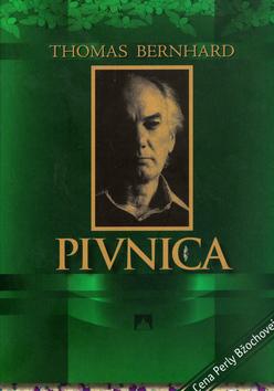 Kniha: Pivnica - Thomas Bernhard