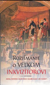 Kniha: Rozjímanie o veľkom inkvizítorovi - Kolektív autorov