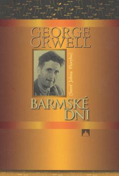 Kniha: Barmské dni - George Orwell