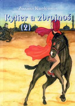 Kniha: Rytier a zbrojnoš 2 - Zuzana Kuglerová