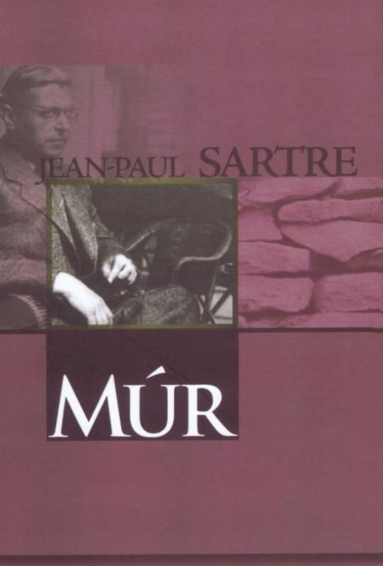 Kniha: Múr - Sartre Jean-Paul