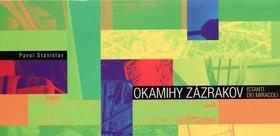 Kniha: Okamihy zázrakov - Pavol Stanislav