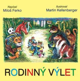 Kniha: Rodinný výlet - Miloš Ferko; Martin Kellenberger