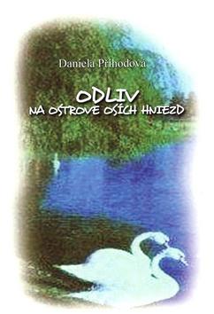 Kniha: Odliv na ostrove osích hniezd - Daniela Příhodová