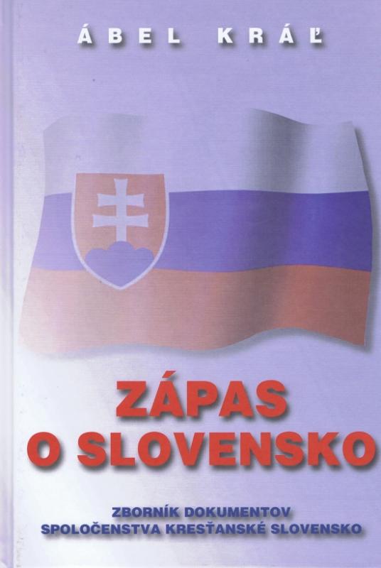 Kniha: Zápas o Slovensko - Kráľ Ábel