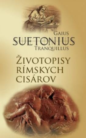 Kniha: Životopisy rímskych cisárov - Gaius Tranquillus Suetonius