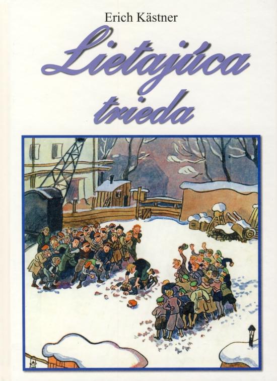 Kniha: Lietajúca trieda - Kästner Erich