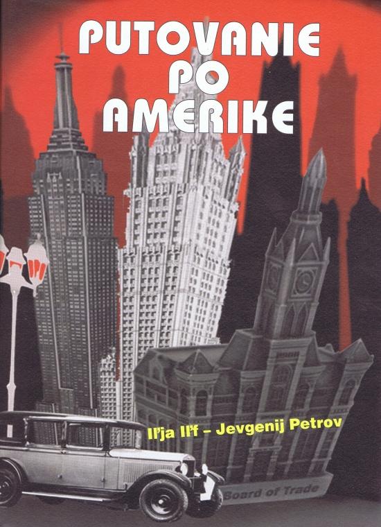 Kniha: Putovanie po Amerike - Iľf, Jevgenij Petrov Iľja