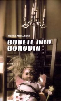 Kniha: Budete ako bohovia - Marína Markušová