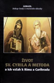 Kniha: Život Sv. Cyrila a Metoda - Gorazd