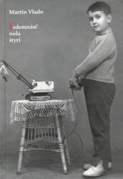 Kniha: Sedemnásť nula štyri - Martin Vlado