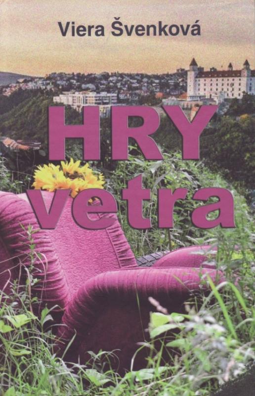 Kniha: Hry vetra - Švenková Viera